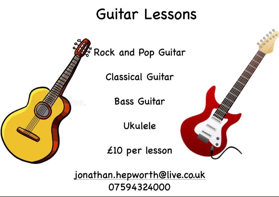 Clipart images of an acoustic and an electric guitar, accompanying the text "Rock and Pop Guitar, Classical Guitar, Bass Guitar, Ukelele, £10 per lesson, jonathan.hepworth@live.co.uk, 07594324000"
